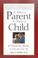 Cover of: It Takes a Parent to Raise a Child