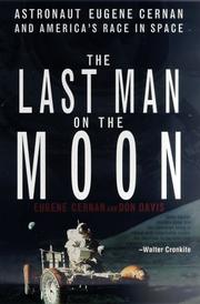 Cover of: The Last Man on the Moon by Eugene Cernan, Donald A. Davis