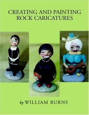 Cover of: Creating and Painting Rock Caricatures