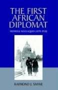 The first African diplomat by Raymond J. Smyke