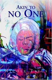 Cover of: Akin To No One