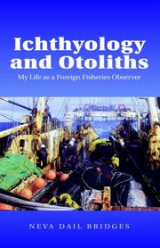 Cover of: Ichthyology And Otoliths: My Life As A Foreign Fisheries Observer