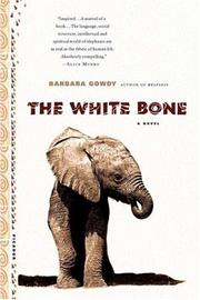 Cover of: The white bone by Barbara Gowdy