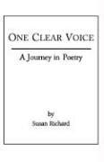 Cover of: One Clear Voice: A Journey in Poetry