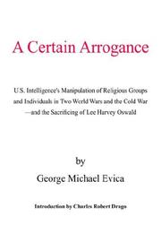 A Certain Arrogance by George Michael Evica