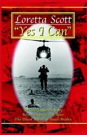 Cover of: Yes I Can: An Army Nurse's Story Before, During and After Desert Storm in Saudi Arabia