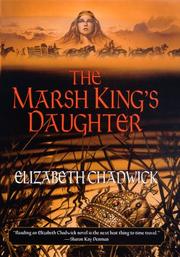 The marsh king's daughter by Elizabeth Chadwick