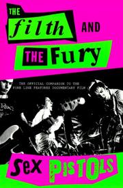 Cover of: The Filth and the Fury by The Sex Pistols