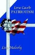 Cover of: Low Carb Patriotism | Lisa Malooly