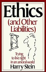 Cover of: Ethics & Other Liabilities by Harry Stein