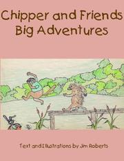 Cover of: Chipper and Friends Big Adventures