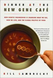 Cover of: Dinner at the new gene cafe by Bill Lambrecht
