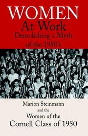 Cover of: Women at Work by Marion Steinmann , Class Of 1950 The Women Of The Cornell 