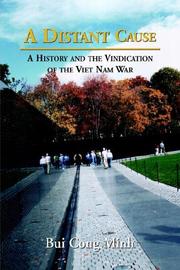 Cover of: A Distant Cause: A History And the Vindication of the Vietnam War