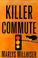 Cover of: Killer commute