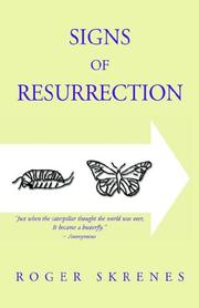 Cover of: Signs of Resurrection by Roger Skrenes, Roger Skrenes