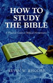 Cover of: How to Study the Bible: A Practical Guide to Biblical Hermeneutics