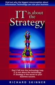 Cover of: IT is about the Strategy