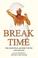 Cover of: BREAK TIME