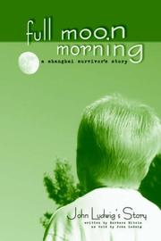 Cover of: Full Moon Morning: A Shanghai Survivor's Story