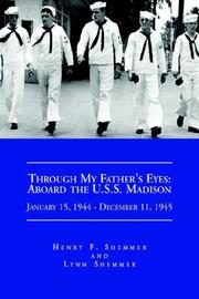 Through my father's eyes by Henry F. Shemmer, Lynn Shemmer