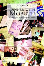 Cover of: Dinner with Mobutu: A Chronicle of My Life and Times