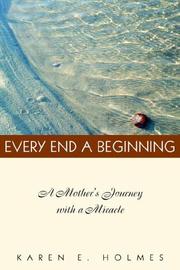 Cover of: EVERY END A BEGINNING