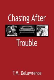 Cover of: Chasing After Trouble