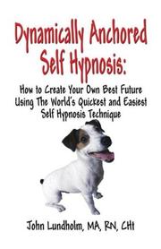 Cover of: Dynamically Anchored Self Hypnosis