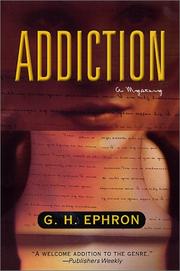 Addiction by G. H. Ephron