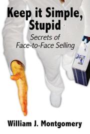 Cover of: Keep It Simple, Stupid: Secrets of Face-To-Face Selling