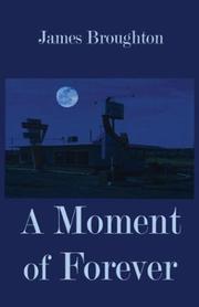 Cover of: A Moment of Forever by James Broughton