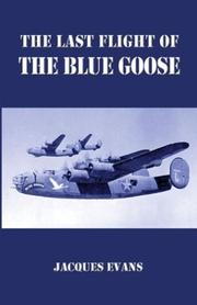 Cover of: The Last Flight of the Blue Goose