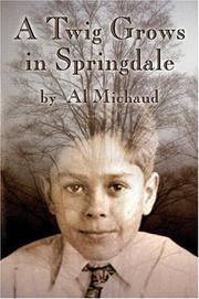 Cover of: A Twig Grows in Springdale