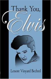 Cover of: Thank You, Elvis by Lenore Vinyard Bechtel