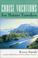 Cover of: Cruise Vacations for Mature Travelers