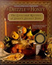 Cover of: A Drizzle of Honey: The Life and Recipes of Spain's Secret Jews