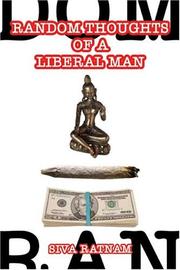 Cover of: Random Thoughts Of A Liberal Man  by Siva Ratnam