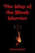 Cover of: The Way Of The Black Warriora