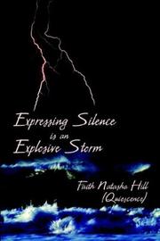 Cover of: Expressing Silence Is An Explosive Storm