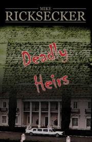 Cover of: Deadly Heirs by Mike Ricksecker