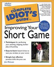 Cover of: Complete Idiot's Guide to Improving Your Short Game