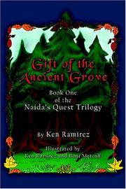 Cover of: Gift of the Ancient Grove (The Naida's Quest Trilogy, Book 1)