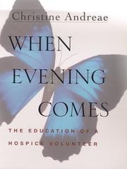 Cover of: When Evening Comes: The Education of a Hospice Volunteer