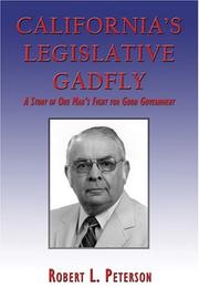 Cover of: California's Legislative Gadfly by Robert L. Peterson