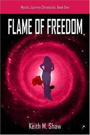 Flame of Freedom: The Mystic Journey Chronicles