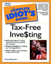 Cover of: The complete idiot's guide to tax-free investing by Grace W. Weinstein