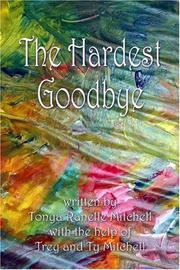 The Hardest Goodbye by Tonya Ranelle Mitchell