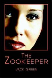 Cover of: The Zookeeper by Jack Green