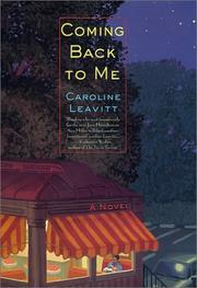 Cover of: Coming Back to Me: A Novel